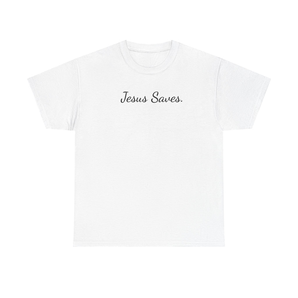 Jesus Saves Heavy Cotton Tee