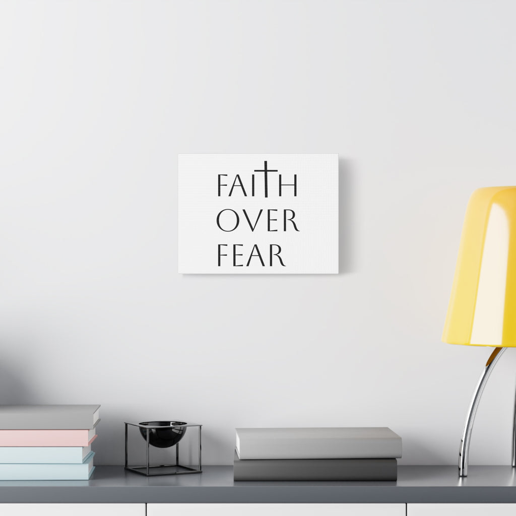 Wall Art - 'Faith Over Fear' Matte Canvas, Stretched, 1 25&quot;