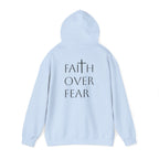 Faith over Fear Hoodie Sweatshirt