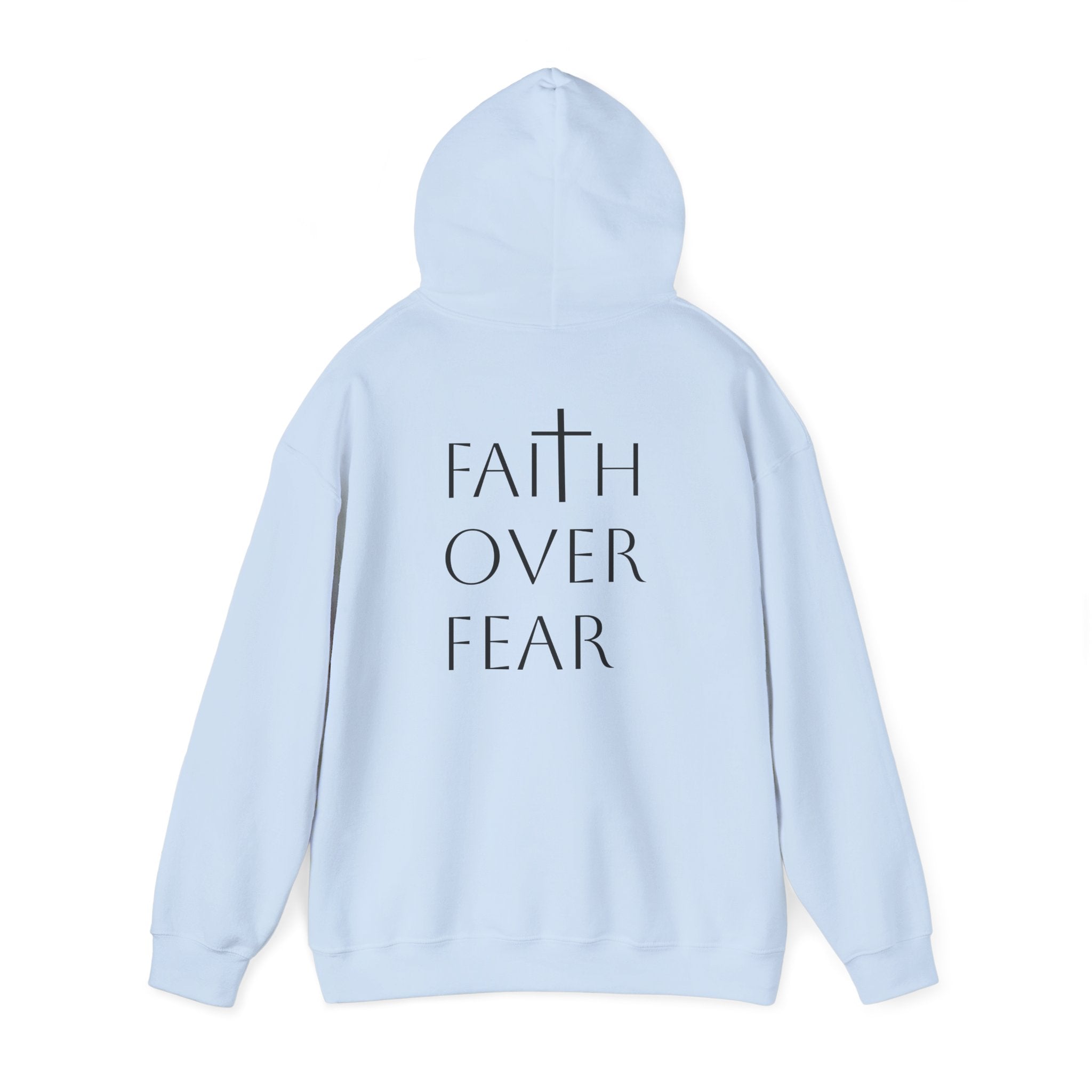 Faith over Fear Hoodie Sweatshirt