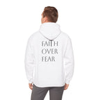 Faith over Fear Hoodie Sweatshirt