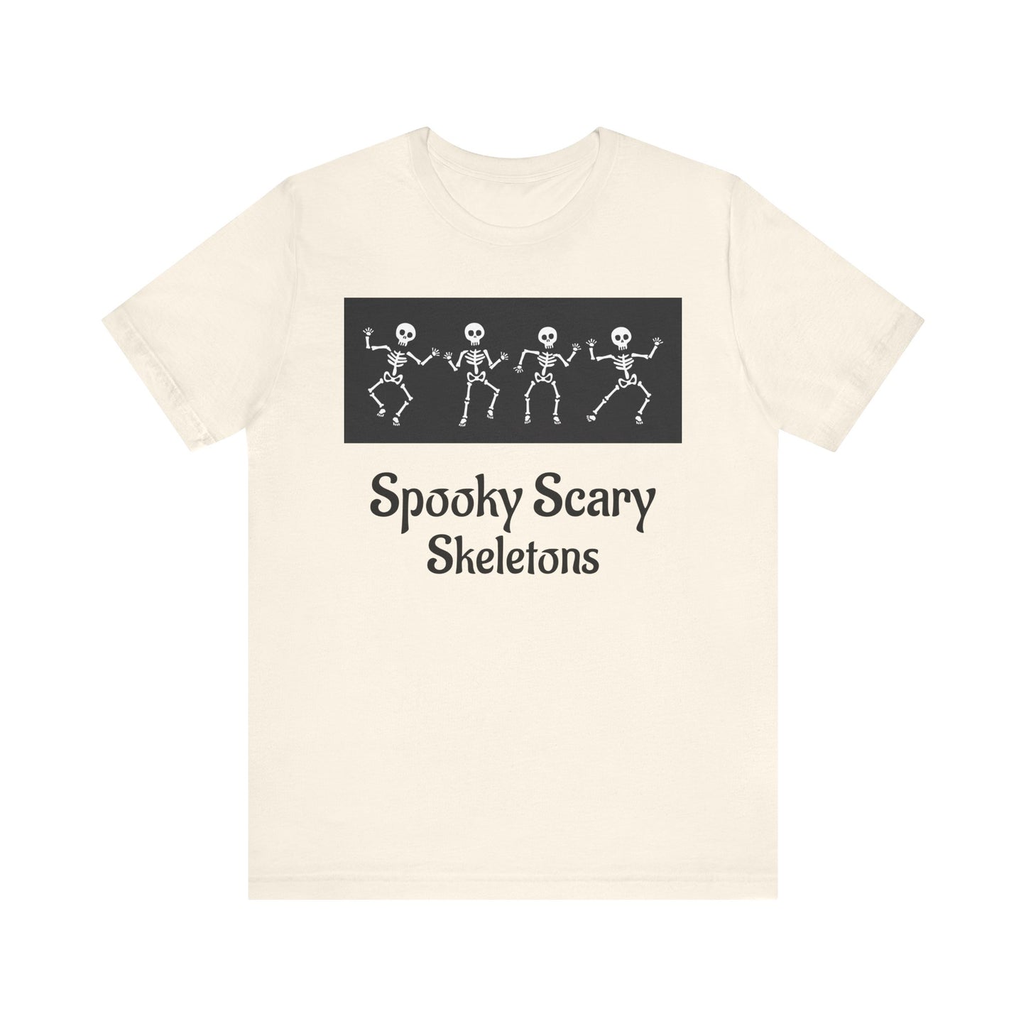 Spooky Scary Skeletons Tee | Fun Halloween Shirt | Unisex Halloween T-Shirt