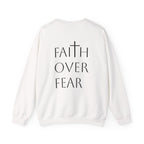 Faith Over Fear Crewneck Sweatshirt