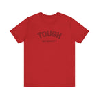 Tough University Tee - Casual Comfortable Unisex T-Shirt