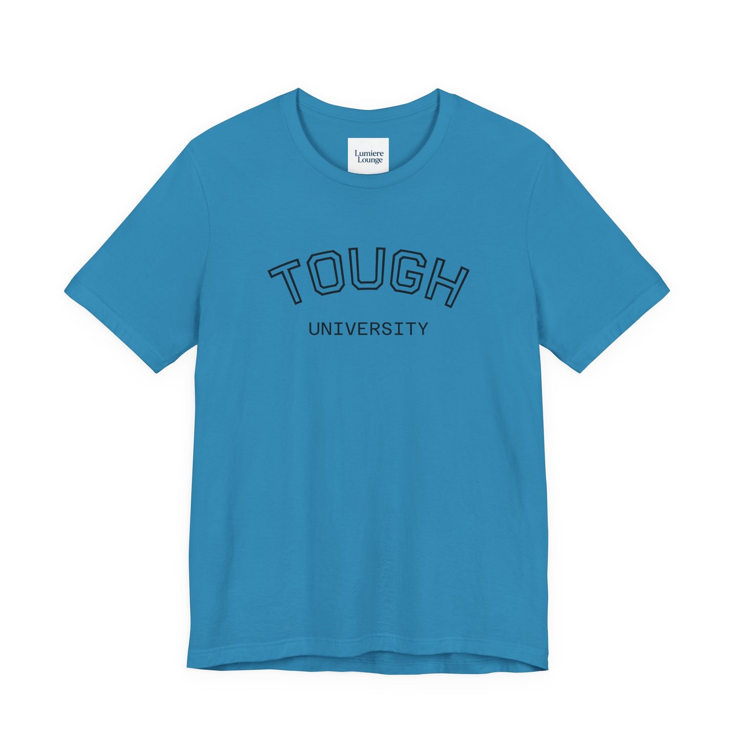 Tough University Tee - Casual Comfortable Unisex T-Shirt