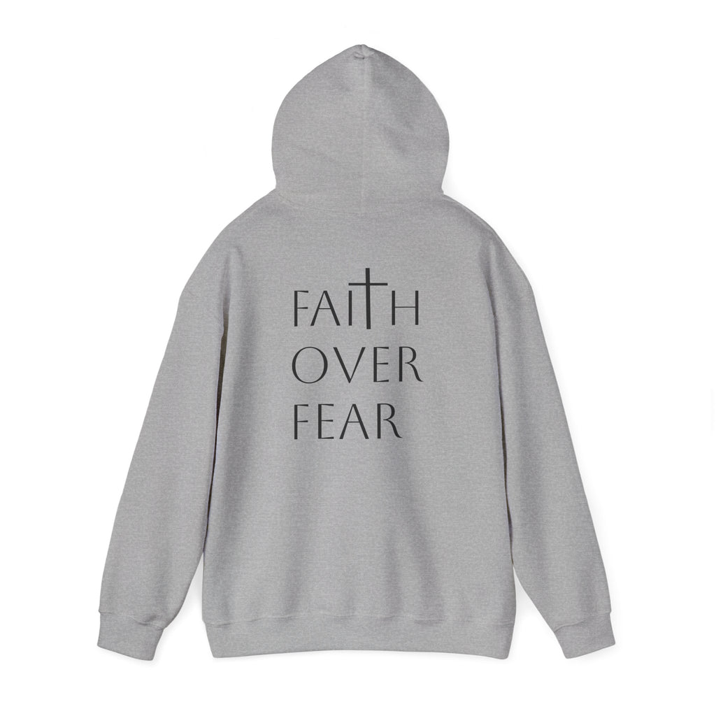 Faith over Fear Hoodie Sweatshirt