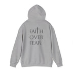 Faith over Fear Hoodie Sweatshirt