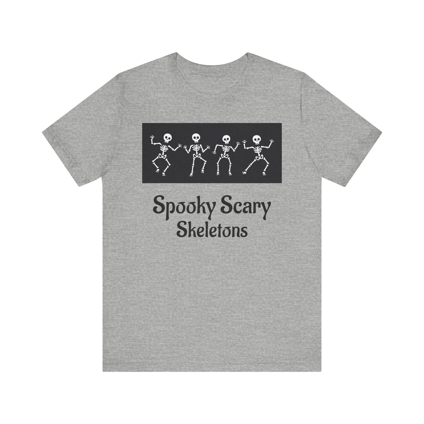 Spooky Scary Skeletons Tee | Fun Halloween Shirt | Unisex Halloween T-Shirt