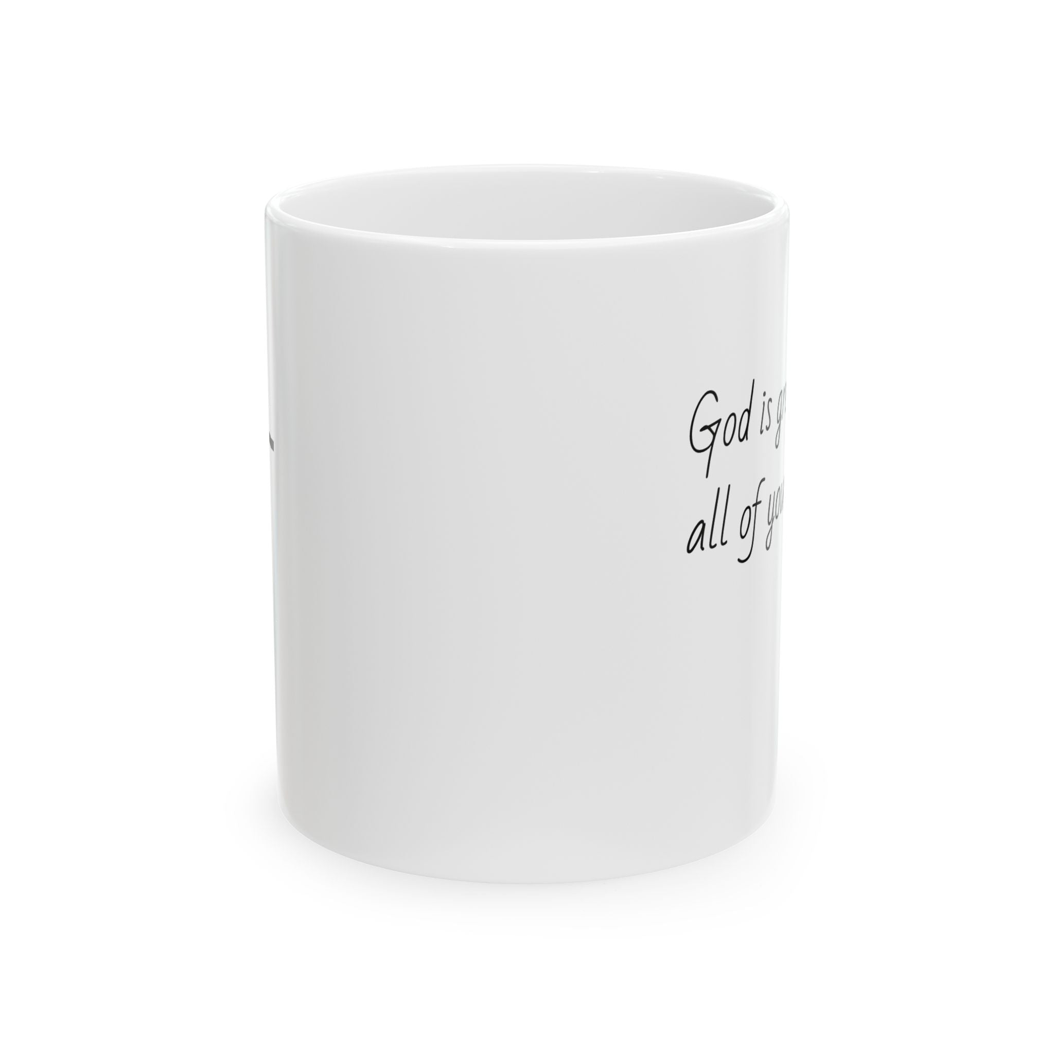 Inspirational Ceramic Mug - "God is greater than all of your challenges"