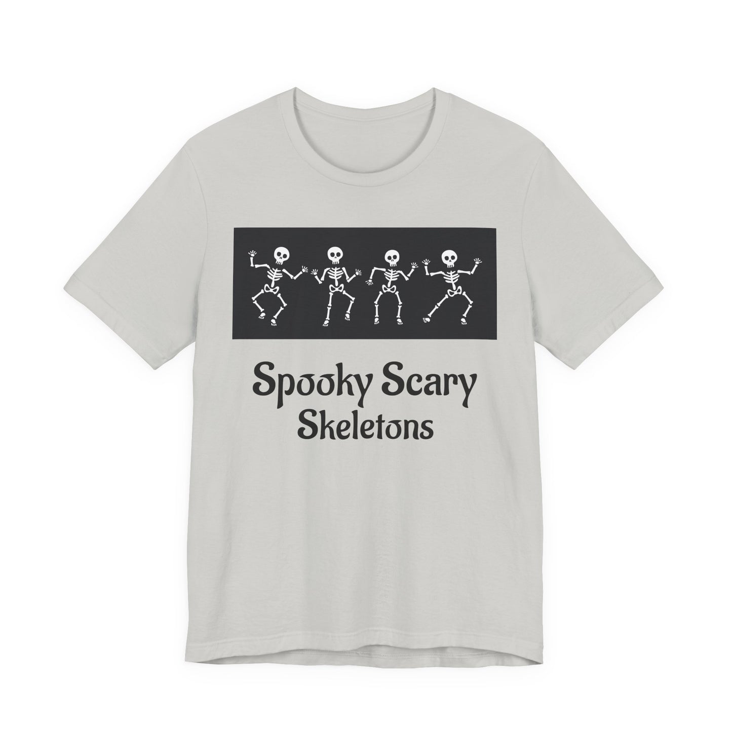 Spooky Scary Skeletons Tee | Fun Halloween Shirt | Unisex Halloween T-Shirt