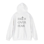 Faith over Fear Hoodie Sweatshirt
