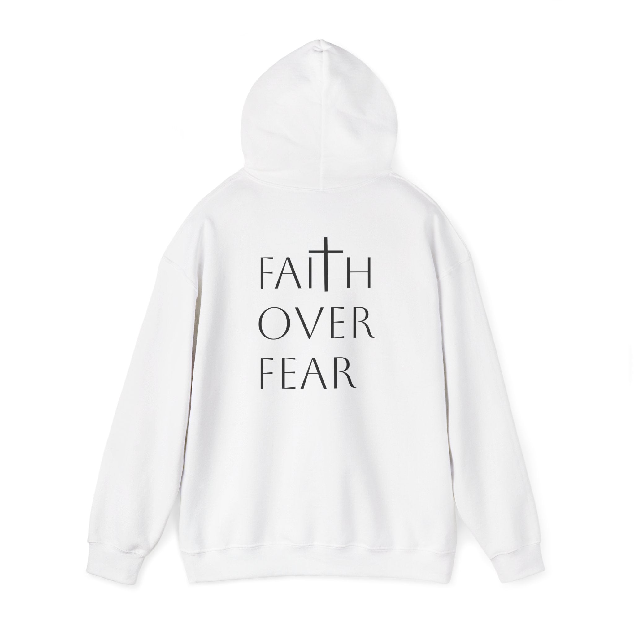 Faith over Fear Hoodie Sweatshirt