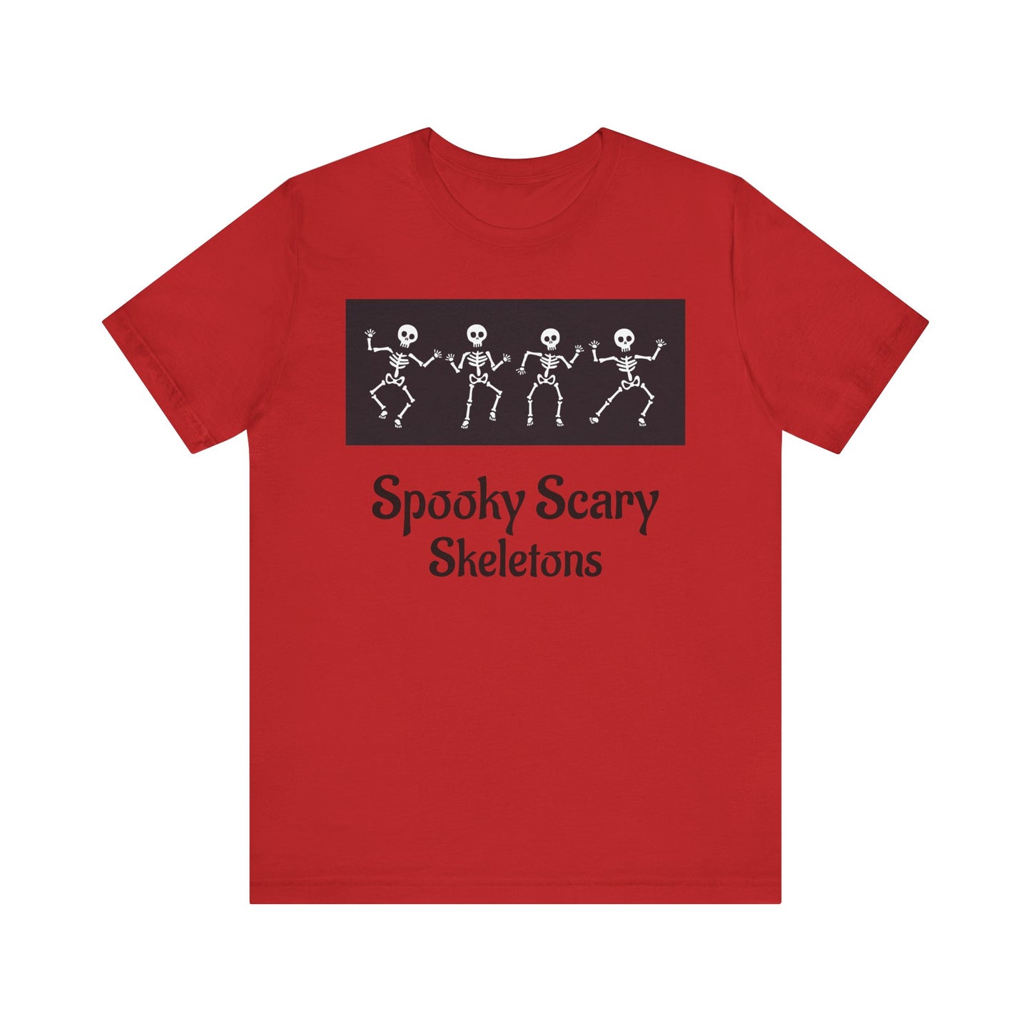 Spooky Scary Skeletons Tee | Fun Halloween Shirt | Unisex Halloween T-Shirt