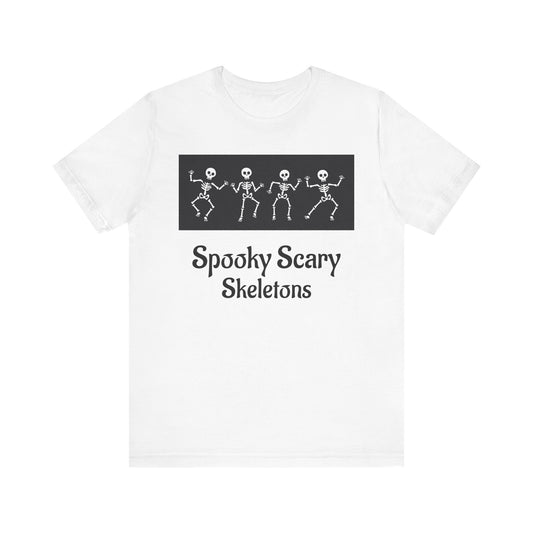Spooky Scary Skeletons Tee | Fun Halloween Shirt | Unisex Halloween T-Shirt